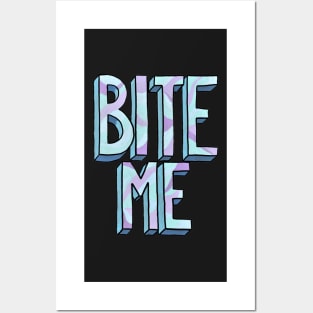 BITE ME - Funny meme Posters and Art